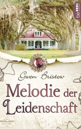 Melodie der Leidenschaft - Gwen Bristow