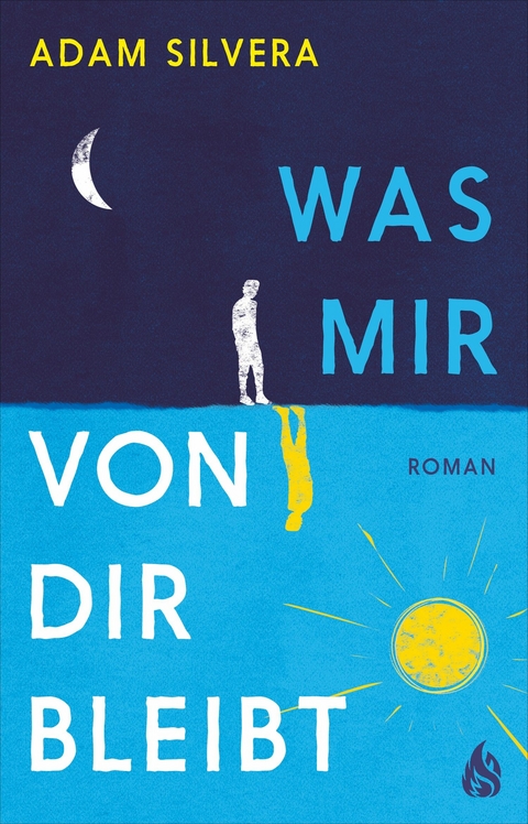 Was mir von dir bleibt -  Adam Silvera