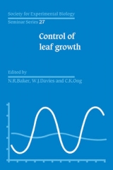 Control of Leaf Growth - Baker, N. R.; Davies, W. J.; Ong, C. K.