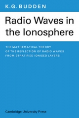 Radio Waves in the Ionosphere - Budden, K. G.