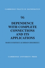 Dependence with Complete Connections and its Applications - Iosifescu, Marius; Grigorescu, Serban