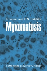 Myxomatosis - Fenner, Frank; Ratcliffe, F. N.