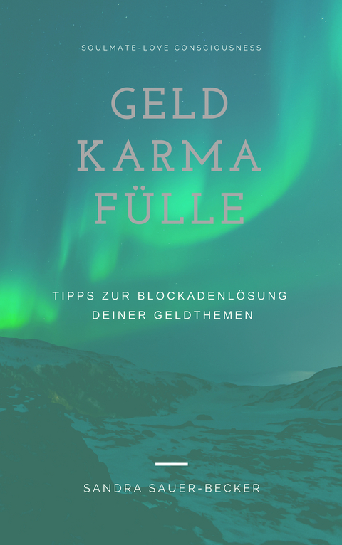 Geld Karma Fülle - Sandra Sauer-Becker