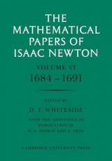 The Mathematical Papers of Isaac Newton: Volume 6 - Newton, Isaac; Whiteside, D. T.