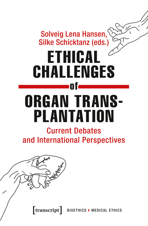 Ethical Challenges of Organ Transplantation - 