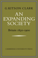 An Expanding Society: Britain 1830–1900 - Kitson-Clark, G. S. R.