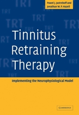 Tinnitus Retraining Therapy - Jastreboff, Pawel J.; Hazell, Jonathan W. P.