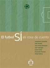 El futbol sí es cosa de cuento -  Antología