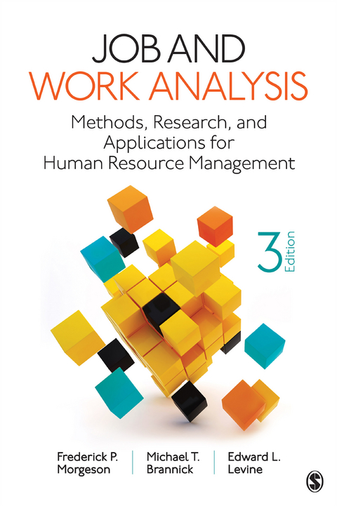 Job and Work Analysis - Frederick P. P. Morgeson, Michael T. T. Brannick, Edward L. L. Levine, Inc. SAGE Publications