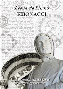 Leonardo Pisano FIBONACCI - Alessandro Canestrelli