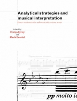 Analytical Strategies and Musical Interpretation - Ayrey, Craig; Everist, Mark