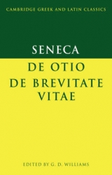 Seneca: De otio; De brevitate vitae - Seneca; Williams, G. D.