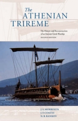 The Athenian Trireme - Morrison, J. S.; Coates, J. F.; Rankov, N. B.