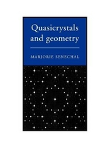 Quasicrystals and Geometry - Senechal, Marjorie