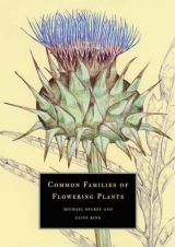 Common Families of Flowering Plants - Hickey, Michael; King, Clive