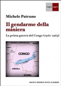 Il gendarme della miniera - Michele Patruno