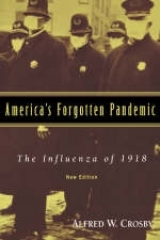 America's Forgotten Pandemic - Crosby, Alfred W.