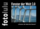 Fenster der Welt 2.0 -  fotolulu