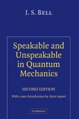 Speakable and Unspeakable in Quantum Mechanics - Bell, J. S.