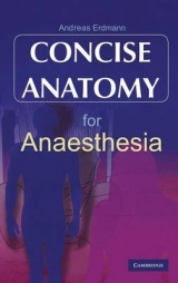 Concise Anatomy for Anaesthesia - Erdmann, Andreas G.