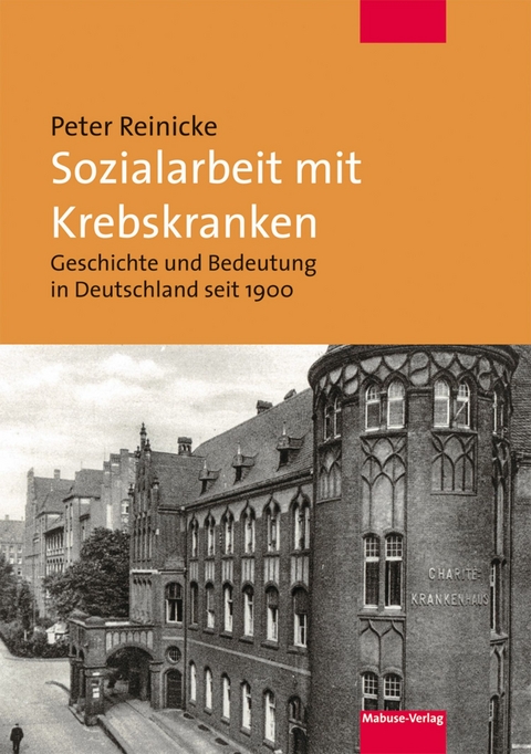 Sozialarbeit mit Krebskranken - Peter Reinicke