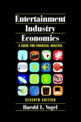 Entertainment Industry Economics - Vogel, Harold L.