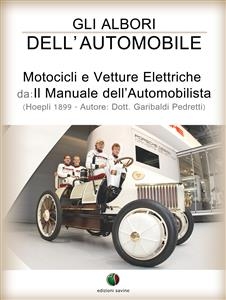 Gli albori dell’automobile - Motocicli e Vetture Elettriche - Garibaldi Pedretti