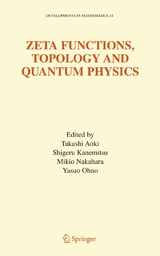 Zeta Functions, Topology and Quantum Physics - 