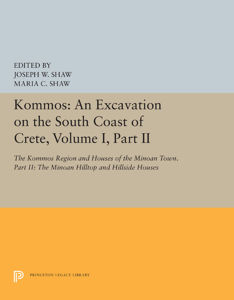 Kommos: An Excavation on the South Coast of Crete, Volume I, Part II - 