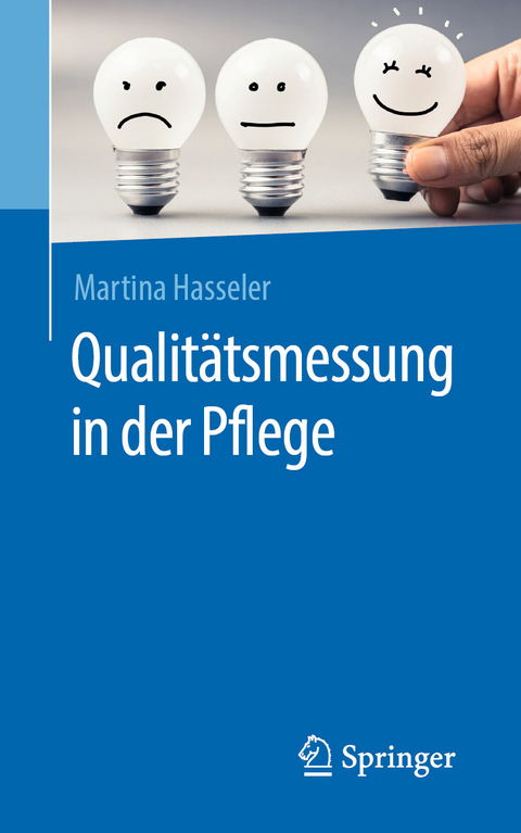 Qualitätsmessung in der Pflege - Martina Hasseler