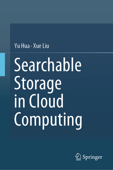 Searchable Storage in Cloud Computing - Yu Hua, Xue Liu