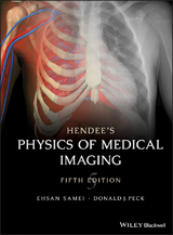 Hendee's Physics of Medical Imaging - Ehsan Samei, Donald J. Peck