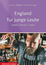 England für Junge Leute - Clarissa Bühler, Carl Schlesiger