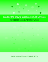 Leading the Way to Excellence in AT Services - Gayl Bowser, Penny R Reed