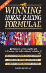 The New Winning Horse Racing Formulae - Duncan, David