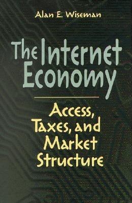 Internet Economy -  Alan E. Wiseman