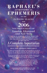 Raphael's Astronomical Ephemeris of the Planets' Places for 2006 - Raphael, Edwin