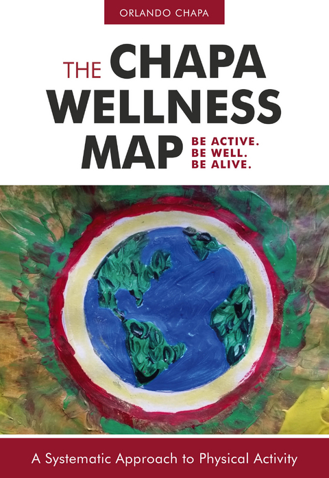 The Chapa Wellness Map -  Orlando Chapa