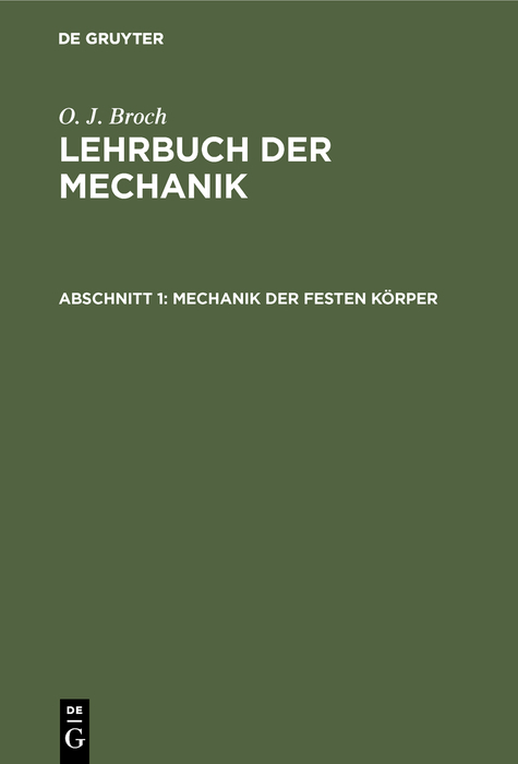 Mechanik der festen Körper - O. J. Broch