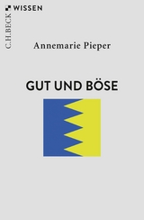 Gut und Böse - Annemarie Pieper