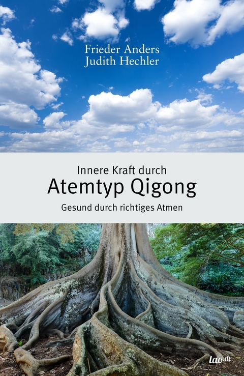 Innere Kraft durch Atemtyp Qigong -  Frieder Anders,  Judith Hechler