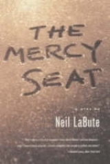 The Mercy Seat - LaBute, Neil