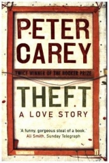 Theft: A Love Story - Carey, Peter