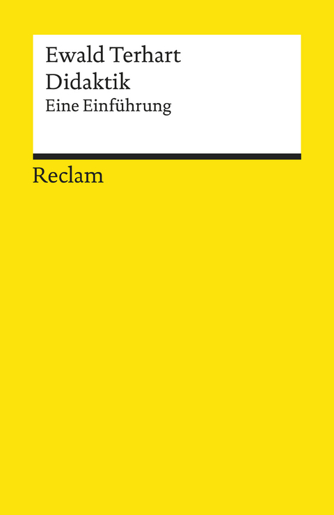 Didaktik. Eine Einführung -  Ewald Terhart