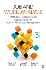 Job and Work Analysis - Frederick P. P. Morgeson, Michael T. T. Brannick, Edward L. L. Levine, Inc. SAGE Publications