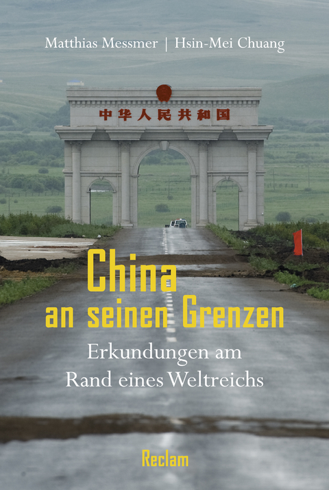 China an seinen Grenzen - Matthias Messmer, Hsin-Mei Chuang