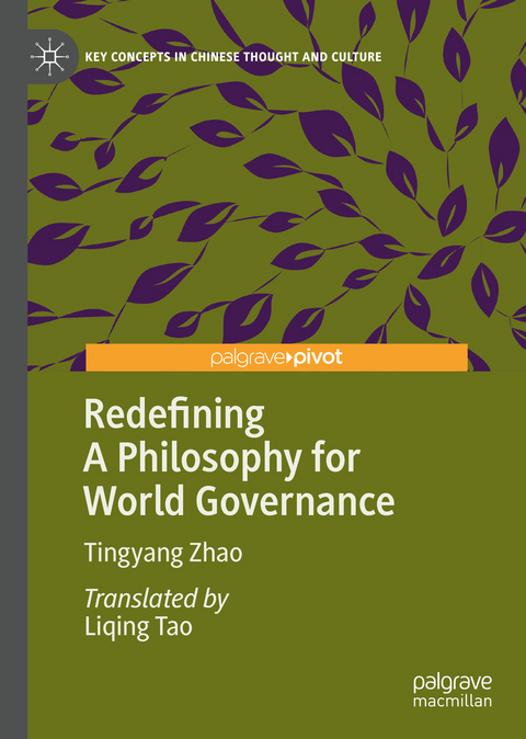 Redefining A Philosophy for World Governance - Tingyang Zhao