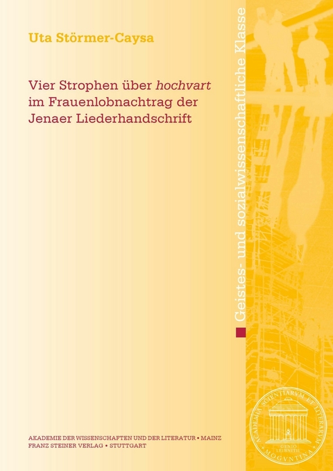 Vier Strophen über 'hochvart' im Frauenlobnachtrag der Jenaer Liederhandschrift -  Uta Störmer-Caysa