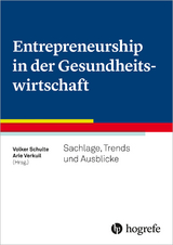 Entrepreneurship in der Gesundheitswirtschaft - 