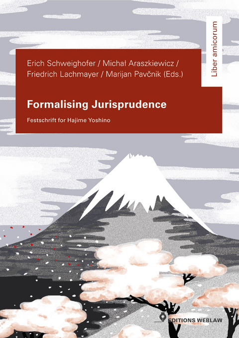 Formalising Jurisprudence - Friedrich Lachmayer, Erich Schweighofer, Michal Araszkiewicz, Marijan Pavcnik